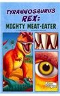 Tyrannosaurus rex Mighty MeatEater