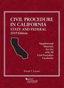 Civil Procedure in California State and Federal 2019 Edition