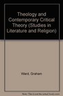 Theology and Contemporary Critical Theory