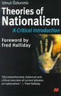 Theories of Nationalism  A Critical Introduction