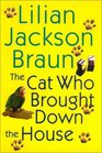 The Cat Who Brought Down the House (Cat Who...Bk 25)