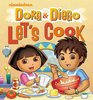 Dora and Diego: Let's Cook