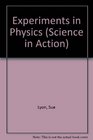 Experiments in Physics