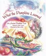 The Pumpkin Patch A Traditional Buddhist Tale