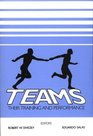 Teams Their Training and Performance