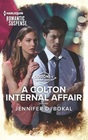 A Colton Internal Affair (Coltons of Grave Gulch, Bk 9) (Harlequin Romantic Suspense, No 2152)