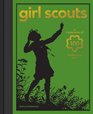 Girl Scouts A Celebration of 100 Trailblazing Years