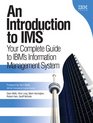 An Introduction to IMS Your Complete Guide to IBM's Information Management System