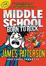 Middle School: Born to Rock (Middle School Book 10)
