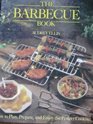 Barbecue Book How to Plan Prepare and Enjoy the Perfect Cookout