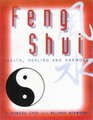 Feng Shui  The Key to Health Wealth and Harmony