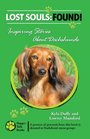 Lost Souls: Found! Inspiring Stories About Dachshunds