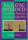 Navigating Differences Friendships Between Gay and Straight Men