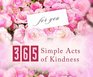 365 Simple Acts Of Kindness