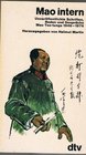 Mao intern Unveroffentl Schriften Reden u Gesprache Mao Tsetungs 19491971