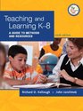 Teaching and Learning K8 A Guide to Methods and Resources