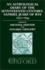 An Astrological Diary of the Seventeenth Century Samuel Jeake of Rye 16521699