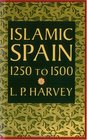 Islamic Spain 1250 to 1500