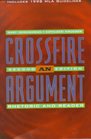 Crossfire An Argument Rhetoric and Reader/With Mla Update