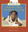 Slumber Party Problem Solving
