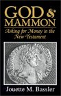 God  Mammon Asking for Money in the New Testament