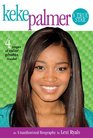 Keke Palmer A True Star A True StarAn Unauthorized Biography