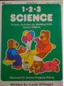 123 Science Science Activities for Working With Young Children