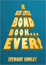 The Best Little Bond Book Ever
