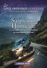 Suspicious Homicide (Honor Protection Specialists, Bk 4) (Love Inspired Suspense, No 1115) (Larger Print)