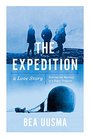The Expedition: The Forgotten Story of a Polar Tragedy