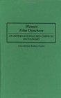 Women Film Directors An International BioCritical Dictionary