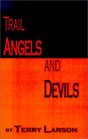 Trail Angels and Devils
