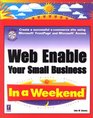 Web Enable Your Small Business In a Weekend