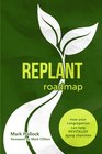 Replant Roadmap How Your Congregation Can Help Revitalize Dying Churches