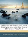 Smmtliche Werke Aus Dem Lateinischen Mit Dem Leben Spinoza's Volume 1