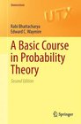 A Basic Course in Probability Theory