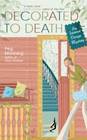 Decorated to Death (Interior Design Mystery, Bk 2)