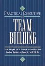 The Practical Executive and TeamBuilding