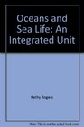 Oceans and Sea Life An Integrated Unit of Study Grades K4