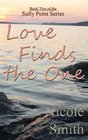 Love Finds the One Book Two of the Sully Point Series