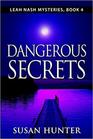 Dangerous Secrets (Leah Nash, Bk 4)