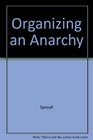 Organizing an Anarchy Belief Bureaucracy and Politics in the National Institute of Education
