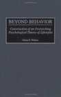 Beyond Behavior Construction of an Overarching Psychological Theory of Lifestyles