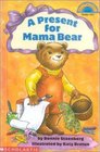 Present for Mama Bear