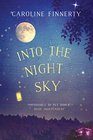 Into the Night Sky
