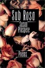 Sub Rosa Poems