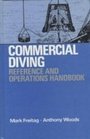 Commercial Diving Reference and Operations Handbook