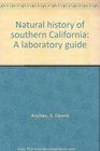 Natural history of southern California A laboratory guide