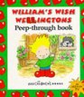 William's Wish Wellingtons William Peepthrough Book