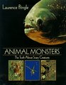 Animal Monsters The Truth About Scary Creatures